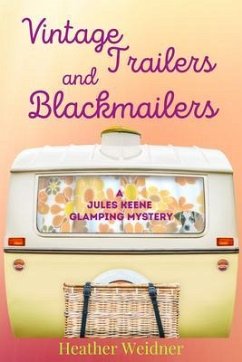 Vintage Trailers and Blackmailers (eBook, ePUB) - Weidner, Heather