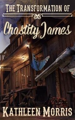 The Transformation of Chastity James (eBook, ePUB) - Morris, Kathleen