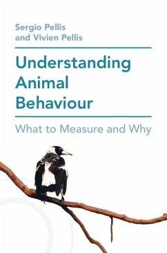 Understanding Animal Behaviour (eBook, ePUB) - Pellis, Sergio