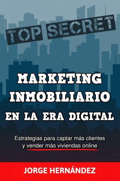 Marketing Inmobiliario en la Era Digital (eBook, ePUB)