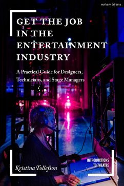 Get the Job in the Entertainment Industry (eBook, PDF) - Tollefson, Kristina