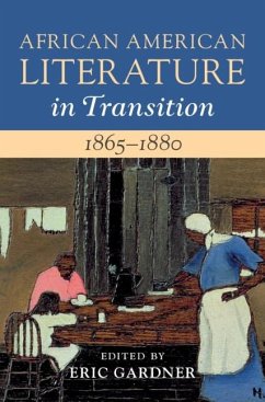 Cover African American Literature in Transition, 1865-1880: Volume 5, 1865-1880 (eBook, ePUB)