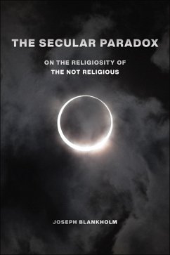 The Secular Paradox (eBook, ePUB) - Blankholm, Joseph