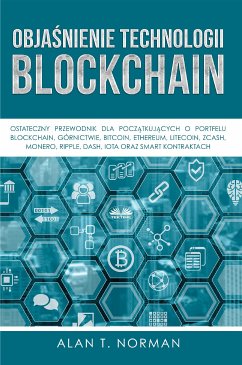 Objaśnienie Technologii Blockchain (eBook, ePUB) - Norman, Alan T.