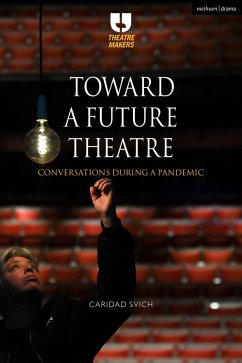 Toward a Future Theatre (eBook, PDF) - Svich, Caridad