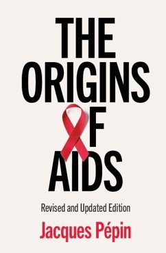 Origins of AIDS (eBook, ePUB) - Pepin, Jacques