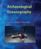 Archaeological Oceanography (eBook, ePUB) Archaeological Oceanography (eBook, ePUB)