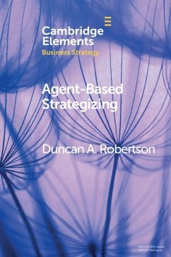Agent-Based Strategizing (eBook, ePUB) - Robertson, Duncan A.