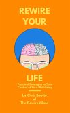 Rewire Your Life: Practical Strategies to Take Control of Your Well-Being (eBook, ePUB)