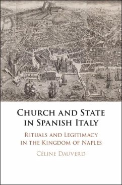 Church and State in Spanish Italy (eBook, ePUB) - Dauverd, Celine