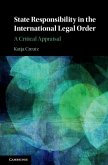 State Responsibility in the International Legal Order (eBook, ePUB)