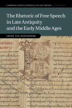 Cover Rhetoric of Free Speech in Late Antiquity and the Early Middle Ages (eBook, ePUB)