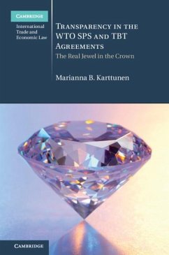 Transparency in the WTO SPS and TBT Agreements (eBook, ePUB) - Karttunen, Marianna B.