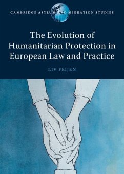 Evolution of Humanitarian Protection in European Law and Practice (eBook, ePUB) Cover Evolution of Humanitarian Protection in European Law and Practice (eBook, ePUB)