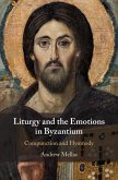 Liturgy and the Emotions in Byzantium (eBook, ePUB)