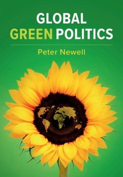 Global Green Politics (eBook, ePUB) - Newell, Peter