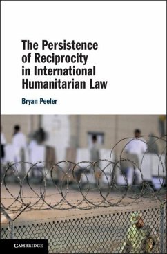 Cover Persistence of Reciprocity in International Humanitarian Law (eBook, ePUB)