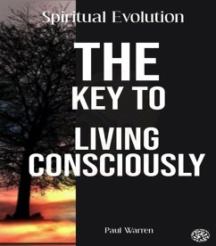 The Key To Living Consciously (eBook, ePUB) Cover The Key To Living Consciously (eBook, ePUB)
