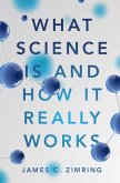 What Science Is and How It Really Works (eBook, ePUB)