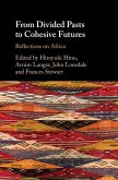 From Divided Pasts to Cohesive Futures (eBook, ePUB)