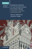Emerging Powers in the International Economic Order (eBook, ePUB) Emerging Powers in the International Economic Order (eBook, ePUB)