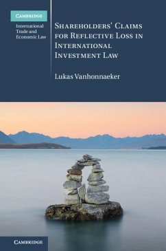 Shareholders' Claims for Reflective Loss in International Investment Law (eBook, ePUB) - Vanhonnaeker, Lukas
