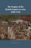 Origins of the British Empire in Asia, 1600-1750 (eBook, ePUB)