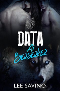 Data ai Berserker (La Saga dei Berserker, #4) (eBook, ePUB) - Savino, Lee