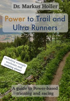 Power to Trail and Ultra Runners (eBook, ePUB) - Holler, Markus