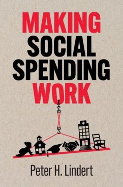 Making Social Spending Work (eBook, ePUB) - Lindert, Peter H.