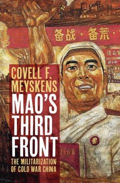 Mao's Third Front (eBook, ePUB) - Meyskens, Covell F.