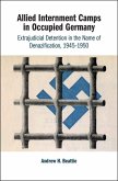 Allied Internment Camps in Occupied Germany (eBook, ePUB)