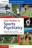 Case Studies in Sports Psychiatry (eBook, ePUB)