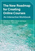 New Roadmap for Creating Online Courses (eBook, ePUB)