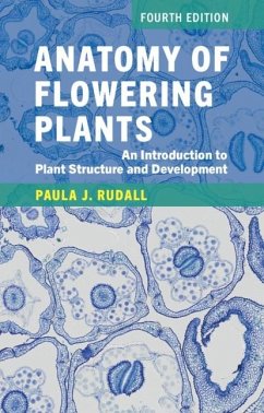 Anatomy of Flowering Plants (eBook, ePUB) - Rudall, Paula J.
