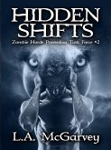 Hidden Shifts (Zombie Horde Prevention Task Force, #2) (eBook, ePUB)