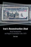 Iran's Reconstruction Jihad (eBook, ePUB)
