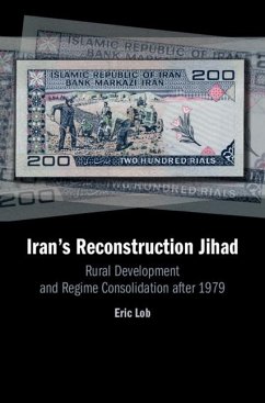 Iran's Reconstruction Jihad (eBook, ePUB) - Lob, Eric