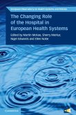 Changing Role of the Hospital in European Health Systems (eBook, ePUB)
