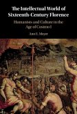 Intellectual World of Sixteenth-Century Florence (eBook, ePUB)