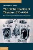 Globalization of Theatre 1870-1930 (eBook, ePUB)