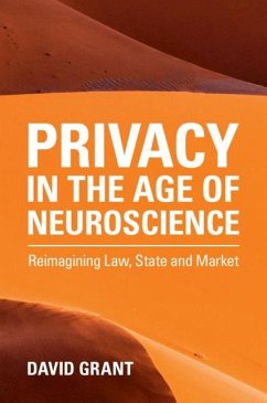 Privacy in the Age of Neuroscience (eBook, ePUB) - Grant, David