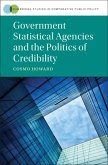 Government Statistical Agencies and the Politics of Credibility (eBook, ePUB)