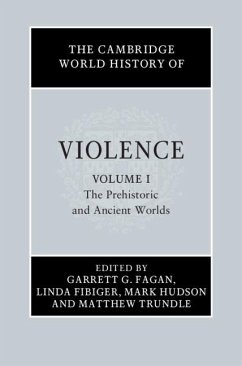 Cover Cambridge World History of Violence: Volume 1, The Prehistoric and Ancient Worlds (eBook, ePUB)