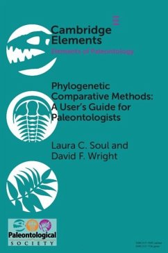 Phylogenetic Comparative Methods: A User's Guide for Paleontologists (eBook, ePUB) - Soul, Laura C.