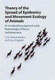 Theory of the Spread of Epidemics and Movement Ecology of Animals (eBook, ePUB)