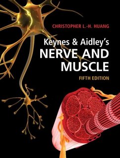 Keynes & Aidley's Nerve and Muscle (eBook, ePUB) - Huang, Christopher L. -H.