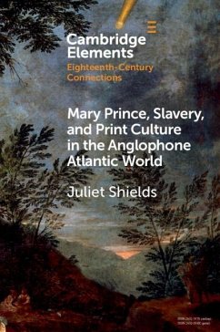 Cover Mary Prince, Slavery, and Print Culture in the Anglophone Atlantic World (eBook, ePUB)