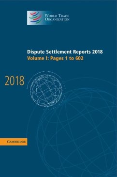 Dispute Settlement Reports 2018: Volume 1, Pages 1 to 602 (eBook, ePUB) - World Trade Organization