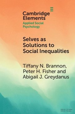 Selves as Solutions to Social Inequalities (eBook, ePUB) - Brannon, Tiffany N.